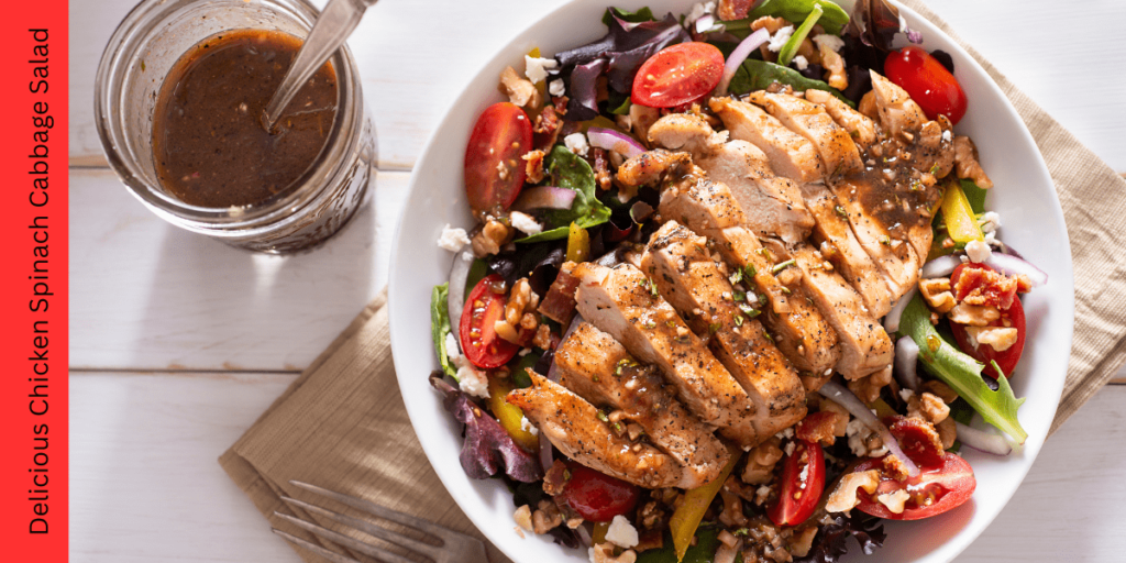 Delicious Chicken Spinach Cabbage Salad