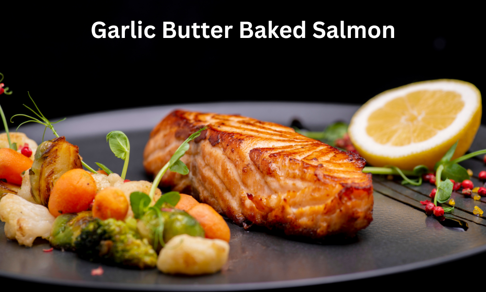 Garlic Butter Baked Salmon