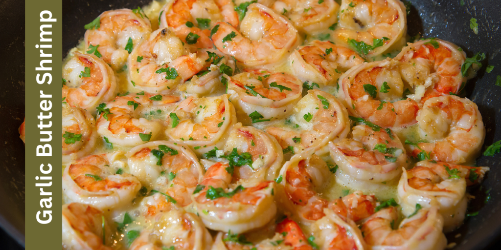Garlic Butter Shrimp
